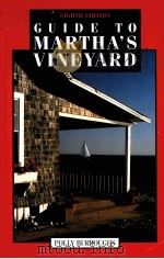 GUIDE TO MARTHA‘S VINEYARD Eighth Edition by polly Burroughs     PDF电子版封面  0762704322   