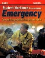 AAOS Student Workbook to accompany Emergency Care and Transportation of the Sick and Injured Eighth     PDF电子版封面  0763719439   