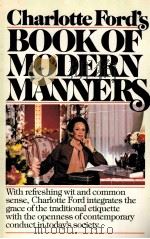 Charlotte Ford's BOOK OF MODERN MANNERS     PDF电子版封面  0671457691   