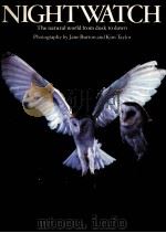 NIGHTWATCH The natural world from dusk to dawn photography by Jane Burton and Kim Taylor（ PDF版）