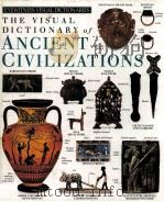 EYEWITNESS VISUAL DICTION ARIES THE VISUAL DICTIONARY OF ANCIENT CIVILIZATIONS     PDF电子版封面     