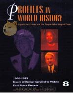 PROFILES IN WORLD HISTORY SIGNIFICANT EVENTS AND THE PEOPLE WHO SHAPED THEM 8     PDF电子版封面  0787604720   