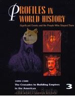 PROFILES IN WORLD HISTORY SIGNIFICANT EVENTS AND THE PEOPLE WHO SHAPED THEM 3     PDF电子版封面  0787604674   