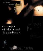 CONCEPTS OF CHEMICAL DEPENDENCY FITH EDITION     PDF电子版封面  0534537227   