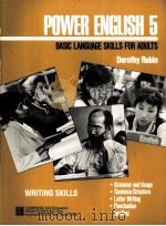 POWER ENGLISH BASIC LANGUAGE SKILLS FOR ADULTS 5 DOROTHY RUBIN TRENTON STATE COLLEGE     PDF电子版封面  0136884822   
