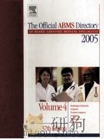THE OFFICIAL ABMS DIRECTORY OF BOARD CERTIFIED MEDICAL SPECIALISTS 2005 37TH EDITION     PDF电子版封面     
