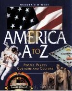 AMERICA A TO Z：PEOPLE，PLACES CUSTOMS AND CULTURE     PDF电子版封面     