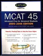 KAPLAN TEST PREP AND ADMISSIONS MCAT 45 2005-2006EDITION     PDF电子版封面     