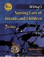 WONG'S NURSING CARE OF INFANTS AND CHILDREN 7TH EDITION     PDF电子版封面  0323017223   