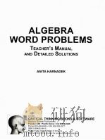 ALGEBRA WORD PROBLEMS TEACHER'S MANUAL AND DETAILED SOLUTIONS ANITA HARNADEK（ PDF版）