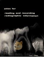 ATLAS FOR READING AND RECORDING RADIOGRAPHIC INFORMATION（ PDF版）