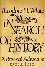 IN SEARCH OF HISTORY  A Personal Adventure     PDF电子版封面  0060145994   