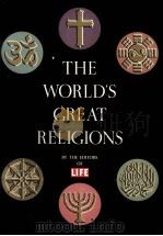 THE WORLD‘S GREAT RELIGIONS BY THE EDITORS LIFE     PDF电子版封面     