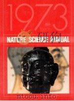 NATURE/SCIENCE ANNUAL 1973 EDITION     PDF电子版封面     