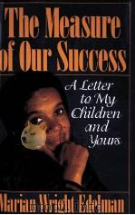 The Measure of Our Success  A Letter to My Children and Yours     PDF电子版封面  080703102X   