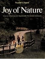 Reader's Digest Joy of Nature  How to Observe and Appreciate the Great Outdoors     PDF电子版封面  0895770369   
