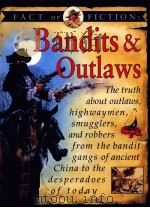 fact or fiction:bandits & outlaws     PDF电子版封面  1562946498   