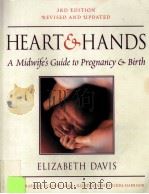 HEART & HANDS A MIDWIFE'S GUIDE TO PREGNANCY & BIRTH ELIZABETH DAVIS     PDF电子版封面     