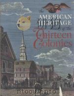 The AMERICAN HERITAGE History of the Chirteen Golonies（ PDF版）