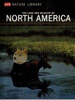 LIFE NATURE LIBRARY THE LAND AND WILDLIFE OF NORTH AMERICA（ PDF版）