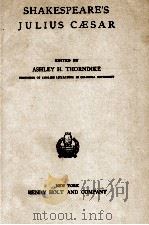 SHAKESPEARE'S JULIUS CAESAR   1911  PDF电子版封面    ASHLEY H.THORNDIKE 