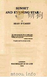 SUNSET AND EVENING STAR   1954  PDF电子版封面    SEAN O'CASEY 