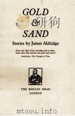 GOLD & SAND   1960  PDF电子版封面    JAMES ALDRIDGE 