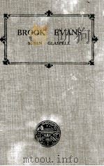 BROOK EVANS   1928  PDF电子版封面    SUSAN GLASPELL 