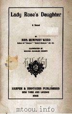LADY ROSE'S DAUGHTER   1903  PDF电子版封面    MRS. HUMPHRY WARD 