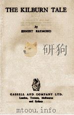 THE KILBURN TALE   1947  PDF电子版封面    ERNEST RAYMOND 