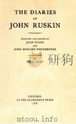 THE DIARIES OF JOHN RUSKIN 1835-1847   1956  PDF电子版封面    JOHN HOWARD WHITEHOUSE 