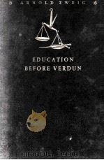 EDUCATION BEFORE VERDUN（1936 PDF版）