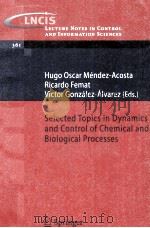 Selected Topics in Dynamics and Control of Chemical and Biological Processes（ PDF版）