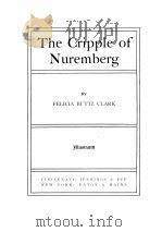 THE CRIPPLE OF NUREMBERG   1900  PDF电子版封面     