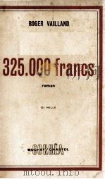 325.000 FRANCS     PDF电子版封面    ROGER VAILLAND 