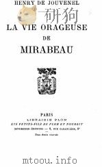 LA VIE ORAGEUSE DE MIRABEAU   1928  PDF电子版封面     