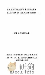 THE MUSES PAGEANT VOLUME I.     PDF电子版封面    W. M. L. HUTCHINSON 