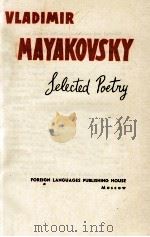 VALDIMMIR MAYAKOVSKY SELECTED POETRY     PDF电子版封面     