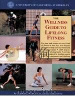 The Wellness Guide to Lifelong Fitness     PDF电子版封面  0929661087   