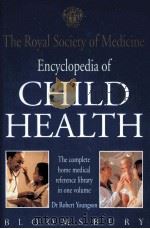 Encyclopedia of CHILD HEALTH  The Royal Society of Medicine（ PDF版）