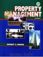 PROPERTY MANAGEMENT  2nd Edition     PDF电子版封面  093477210X  DWIGHT E.NORRIS 