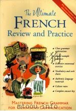 The Ultimate French Review and Practice  Mastering French Grammar for Confident Communication（ PDF版）