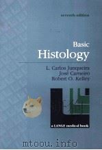 Basic Histology  a LANGE medical book  seventh edition     PDF电子版封面  0838505767   