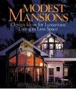 MODEST MANSIONS DESIGN LDEAS FOR LUXURIOUS LIVING IN LESS SPACE（ PDF版）