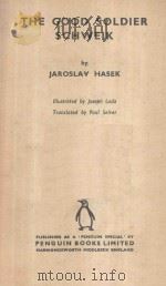 THE GOOD SOLDIER SCHWEIK   1939  PDF电子版封面    JAROSLAV HASEK 