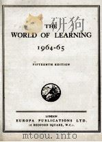 THE WORLD OF LEARNING 1964-65 FIFTEENTH EDITION   1964  PDF电子版封面     