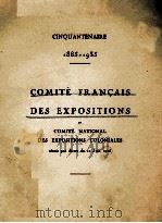 CINQUANTENAIRE 1885-1935 COMITE FRANCAIS DES EXPOSITIONS   1925  PDF电子版封面     