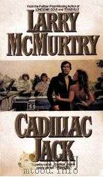 LARRY MCMURTRY CADILLAC JACK     PDF电子版封面     