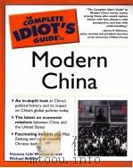 THE COMPLETE IDIOT'S GUIDE TO MODERN CHINA     PDF电子版封面  0028643860   