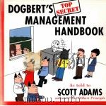 DOGBERT'S TOP SECRET MANAGEMENT HANDBOOK  As told to SCOTT ADAMS author of The Dilbert Principl     PDF电子版封面  0887308813   